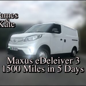 It's Time To Go Electric | 1500 Miles In 5 Days | Maxus eDeliver 3