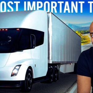 The Tesla Semi Matters MUCH More Than You Think...