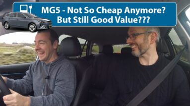 MG5 - Not So Cheap Anymore? But Is It Still Good Value???