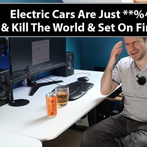 Electric Cars Are Just **%^& & Kill The World & Set On Fire!!!!